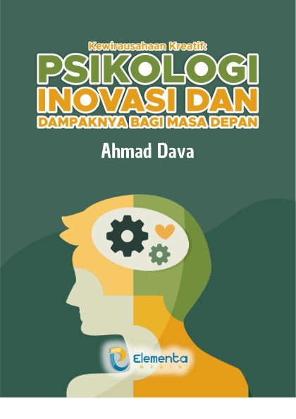 Kewirausahaan Kreatif: Psikologi Inovasi dan Dampaknya pada Masa Depan